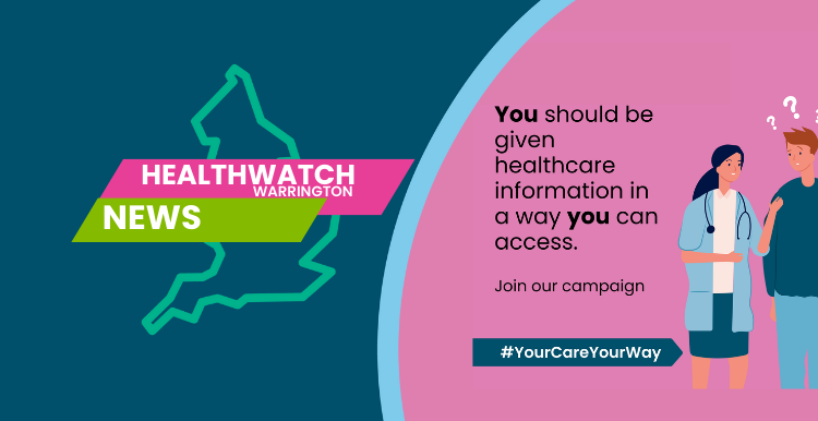 Healthwatch Warrington News Your Care Your Way