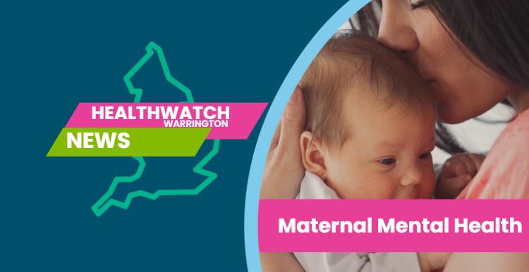 Tell Us Your Story Of Maternal Mental Health Care | Healthwatch Warrington