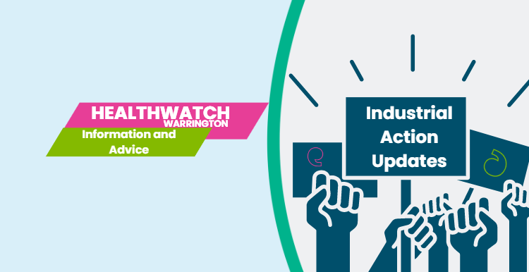 Healthwatch Warrington Industrial Action