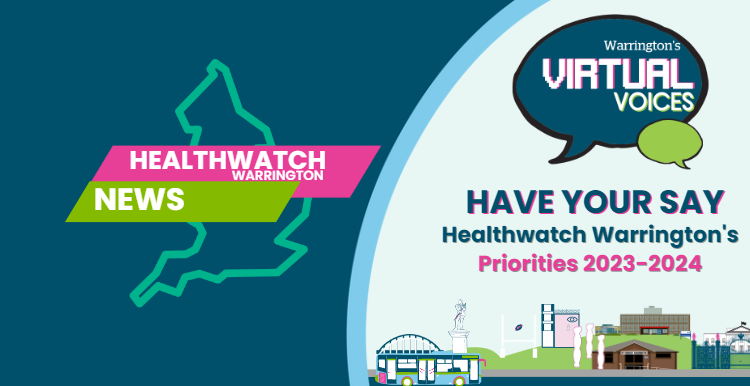 Healthwatch Warrington Virtual Voices Priorities 2023