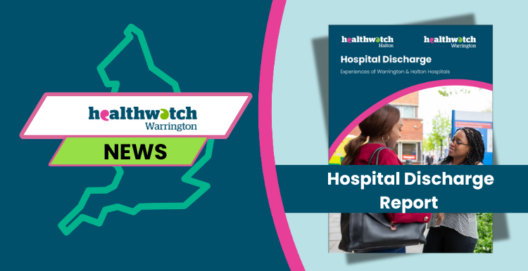 Healthwatch Warrington Hospital Discharge Report 2024