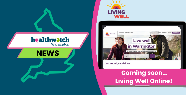 Healthwatch Warrington Coming soon, Living well hub online