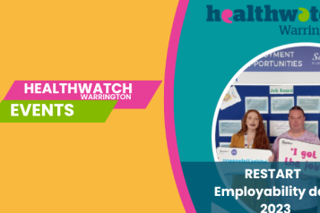 Healthwatch Warrington at REstart Employability day 28th june 2023